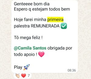 Depoimento no WhatsApp de aluna comemorando a primeira palestra remunerada