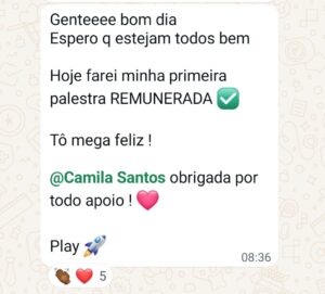 Depoimento no WhatsApp de aluna comemorando a primeira palestra remunerada